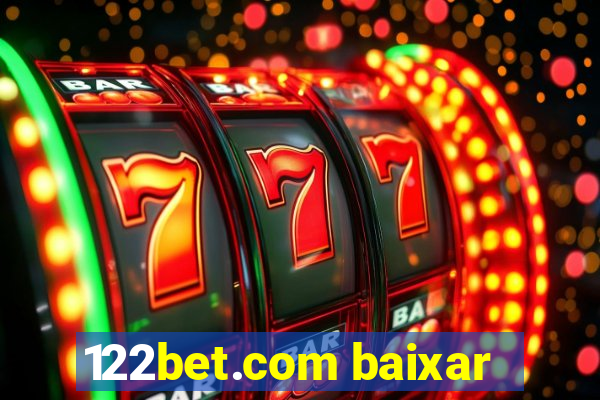 122bet.com baixar
